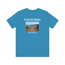Load image into Gallery viewer, Ke Ala Hele Makalae
