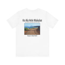 Load image into Gallery viewer, Ke Ala Hele Makalae

